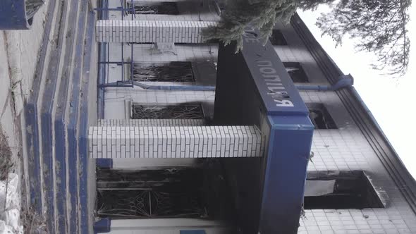 Vertical Video of a War Destroyed Police Station in Ukraine