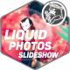 Liquid Photos Slideshow - VideoHive Item for Sale
