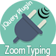 Zoom Typing  (Form Control - jQuery Plugin) - CodeCanyon Item for Sale