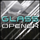Glass Opener - VideoHive Item for Sale