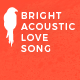 Bright Acoustic Love Song - AudioJungle Item for Sale