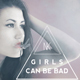 Girls Can Be Bad