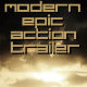 Modern Epic Action Trailer