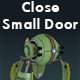 Close Small Door