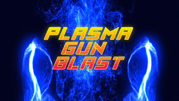 Plasma Gun Blast