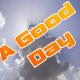 A Good Day