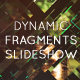 Dynamic Fragments Slideshow - VideoHive Item for Sale