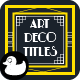 20 Art Deco Titles - VideoHive Item for Sale