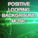 Positive Background Music Looping No 2
