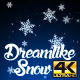 Dreamlike Snow 4K - VideoHive Item for Sale
