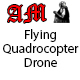 Flying Quadrocopter Drones