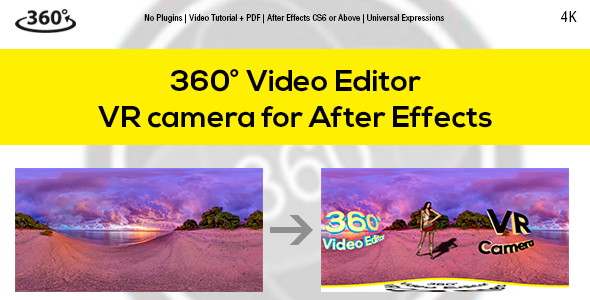 360° Video Editor v1.5 & VR Camera for After Effects