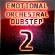 Epic Emotional Orchestral Dubstep