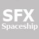 Spaceship SFX