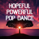 Hopeful and Powerful Pop Dance