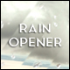 Rain Opener - VideoHive Item for Sale