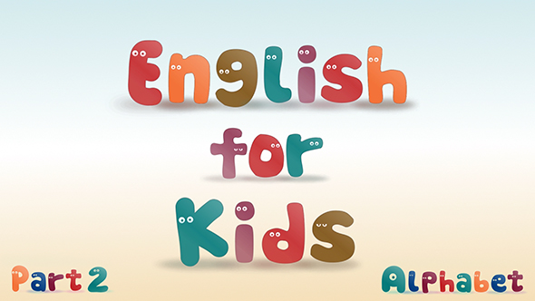 English for Kids. Part 2 - Alphabet | Motion Graphics
