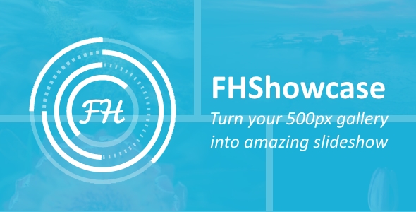 FHShowcase – Turn your 500px gallery into amazing slideshow