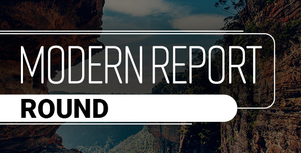 Modern Report Round