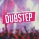The Dubsteps