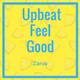 Upbeat Feel Good