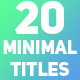 20 Minimal Titles - VideoHive Item for Sale