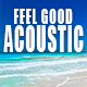 Happy & Feel Good Indie Acoustic