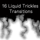 16 Liquid Trickles Transitions - VideoHive Item for Sale