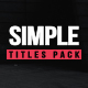 Simple Titles Pack - VideoHive Item for Sale