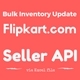Bulk Price and Inventory Update of  Flipkart.com listings through Flipkart Seller API. - CodeCanyon Item for Sale