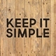 Keep It Simple