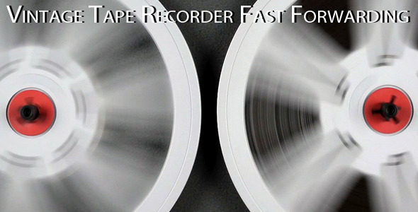 Vintage Tape Recorder 4 Fast Forwarding