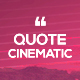 Quote Cinematic - VideoHive Item for Sale