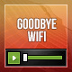 Goodbye WiFi - AudioJungle Item for Sale