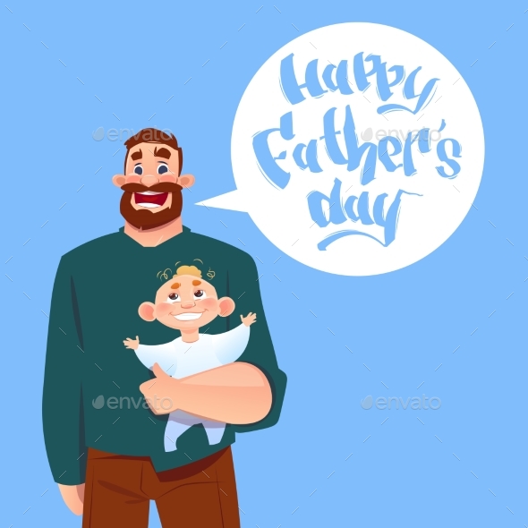 Happy Father Day Family Holiday, Dad Hold Infant
