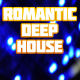 Romantic Deep House