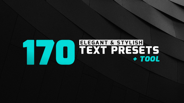 170 Elegant & Stylish Text Presets