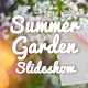 Summer Garden Slideshow - VideoHive Item for Sale