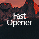 Fast Opener - VideoHive Item for Sale