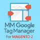 Magento 2 Google Tag Manager - CodeCanyon Item for Sale