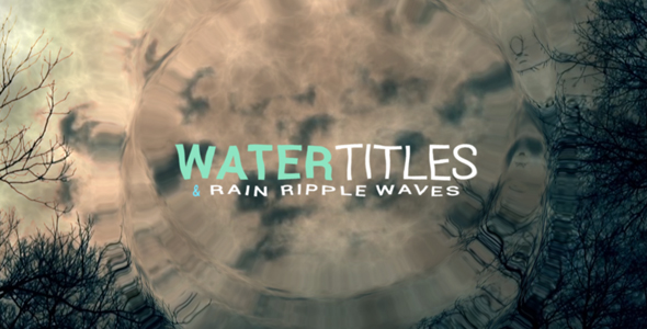 Water Ripple Rain Titles