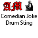 Comedian Joke Drum Sting