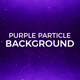 Purple Particles Background - VideoHive Item for Sale