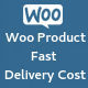 Woo Product Fast Delivery Cost - CodeCanyon Item for Sale