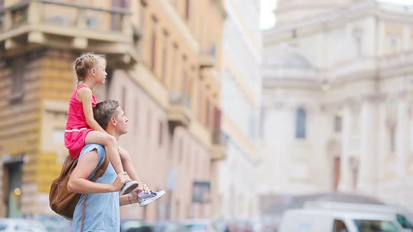 Family in Europe. Happy Father and Little Adorable Girl in Rome During Summer Italian Vacation