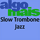 Slow Trombone Jazz