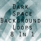 Dark Space Background 8 In 1 - VideoHive Item for Sale