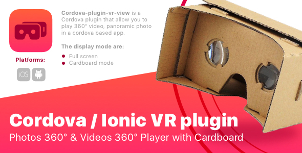 Cordova / ionic VR plugin - Photo 360 Video 360 Player with Cardboard