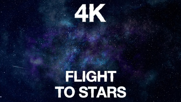 Flight To Stars 4K
