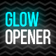 Glow Opener - VideoHive Item for Sale